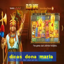 dicas dona maria jogo do bicho